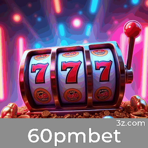 60pmbet Bônus: Estratégias Inteligentes para Maximizar